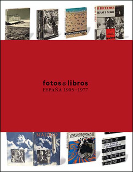 Fotos & libros. España 1905-1977 (eBook)